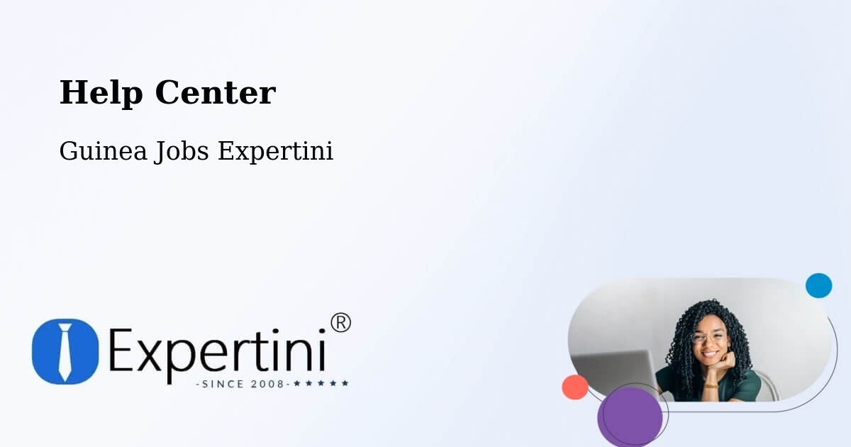 Help Center – Kouroussa - Guinea Jobs Expertini
