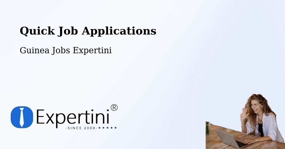 Quick Apply Feature – Kouroussa - Guinea Jobs Expertini